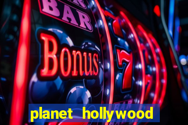 planet hollywood resort & casino in las vegas