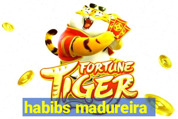 habibs madureira