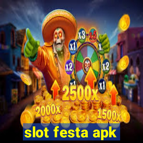 slot festa apk