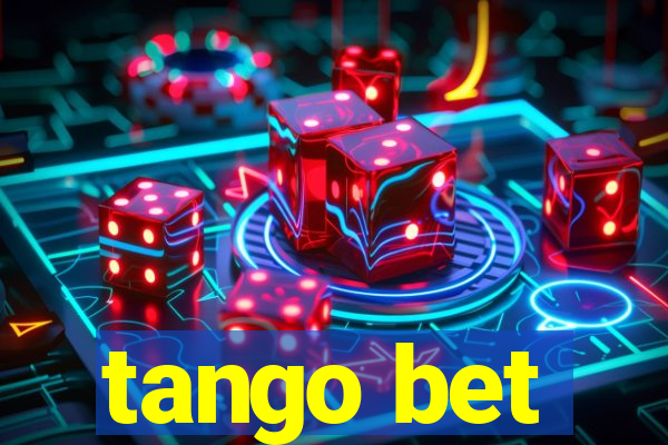 tango bet