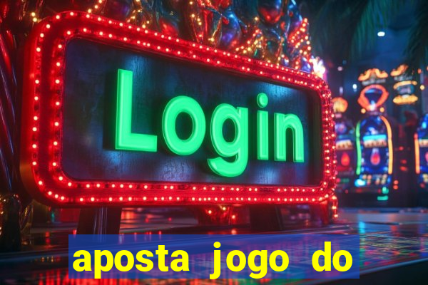 aposta jogo do flamengo hoje