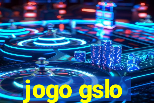 jogo gslo