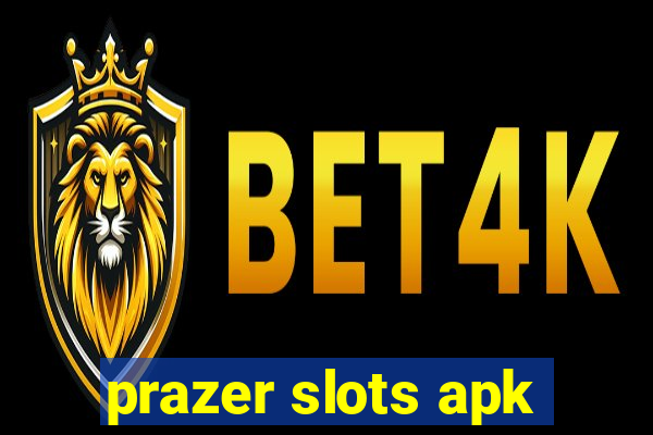 prazer slots apk