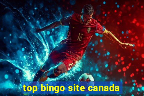 top bingo site canada