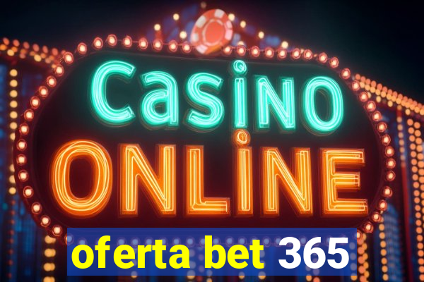 oferta bet 365