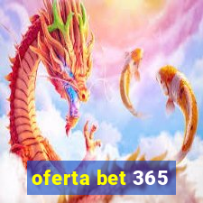 oferta bet 365