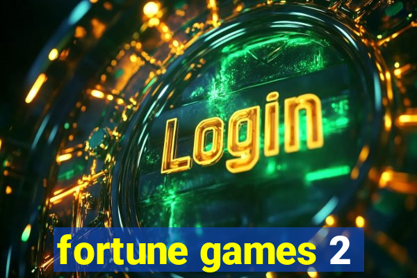 fortune games 2