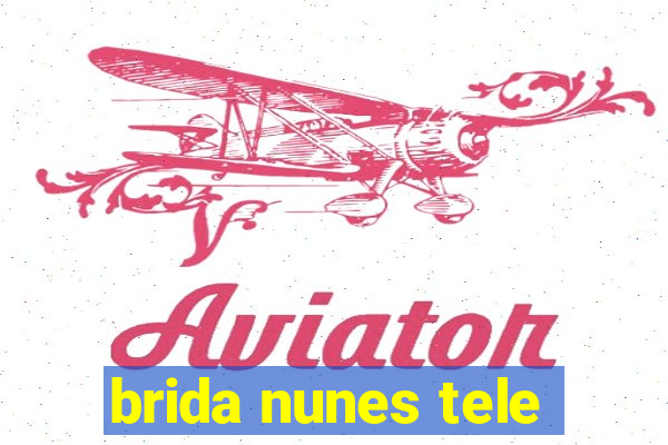 brida nunes tele