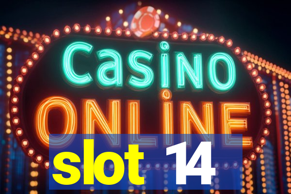 slot 14