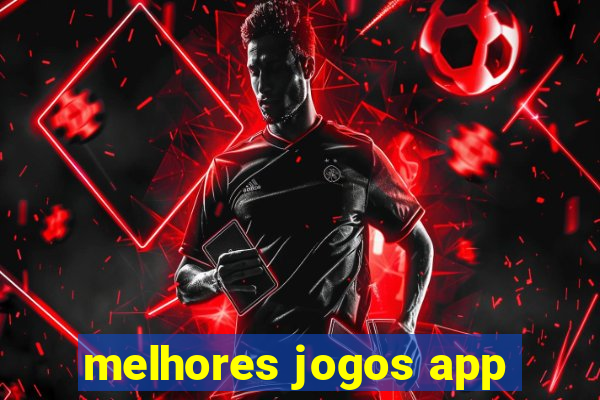 melhores jogos app