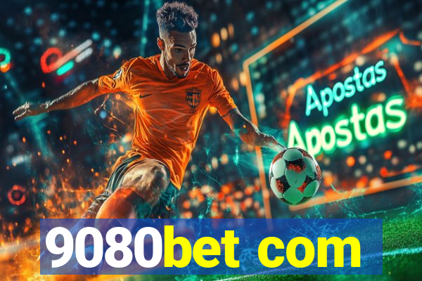 9080bet com