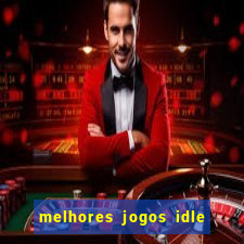 melhores jogos idle para android