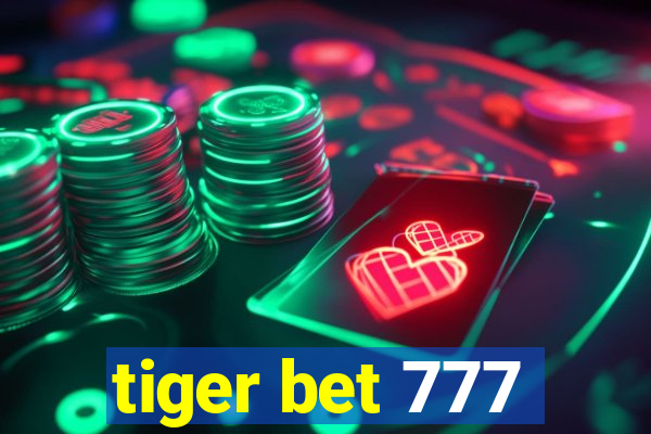 tiger bet 777