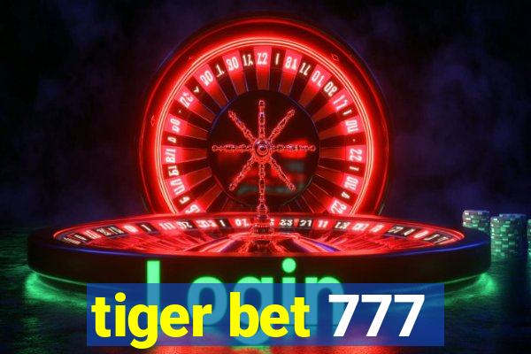 tiger bet 777