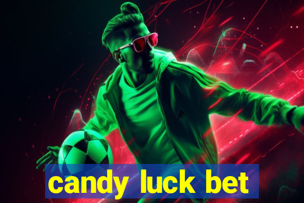 candy luck bet