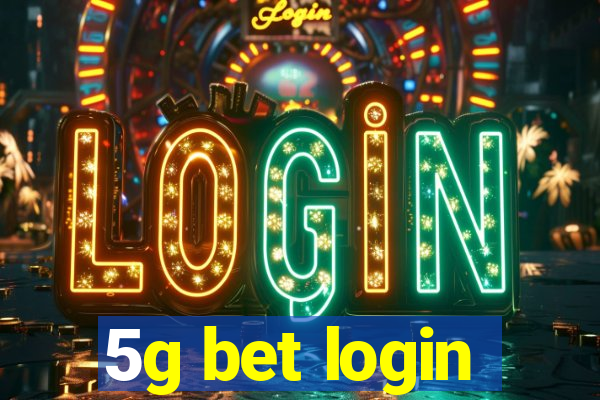 5g bet login