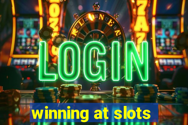 winning at slots