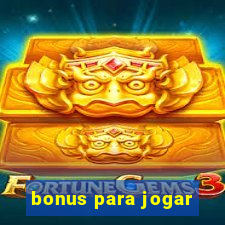 bonus para jogar