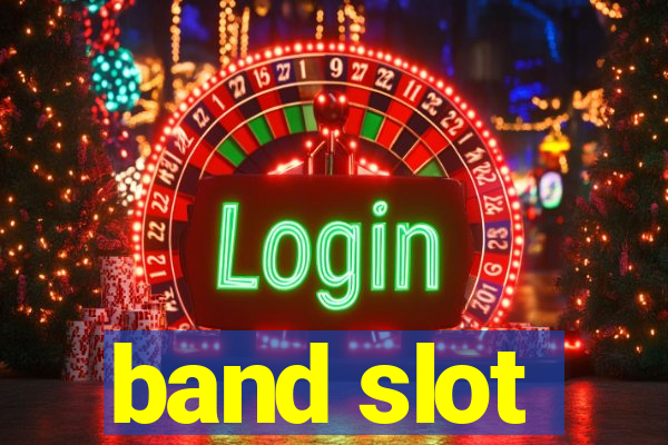 band slot