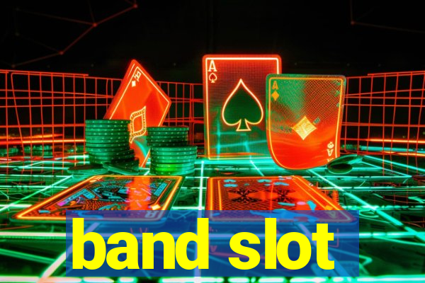 band slot