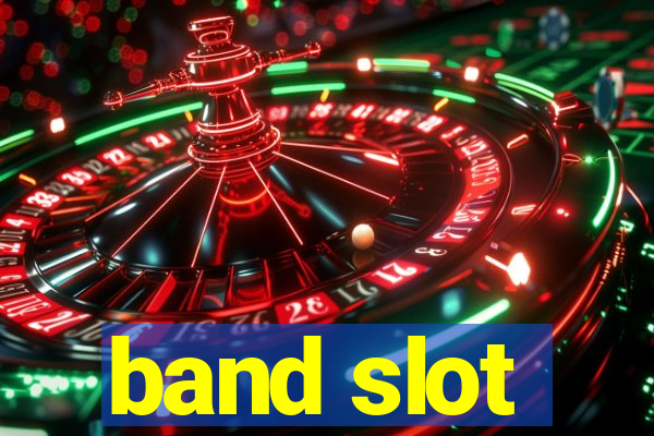 band slot