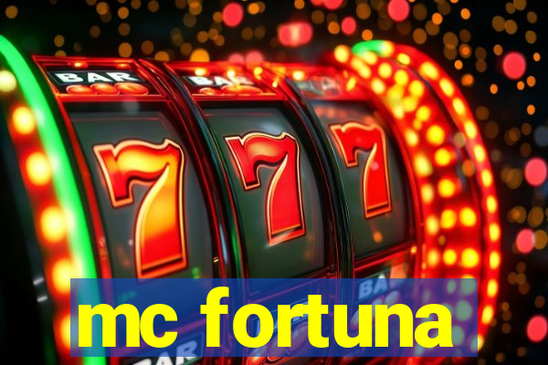 mc fortuna