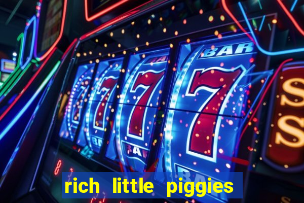 rich little piggies slot machine