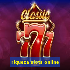 riqueza slots online