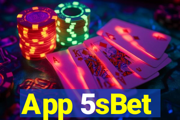 App 5sBet