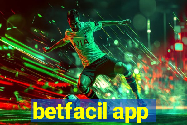 betfacil app