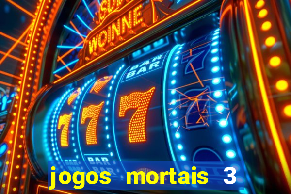 jogos mortais 3 filme completo dublado