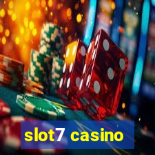 slot7 casino