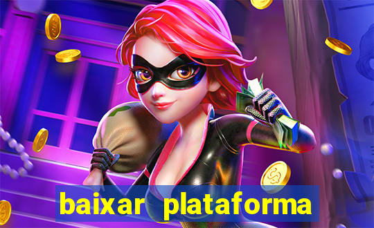 baixar plataforma de jogos para ganhar dinheiro