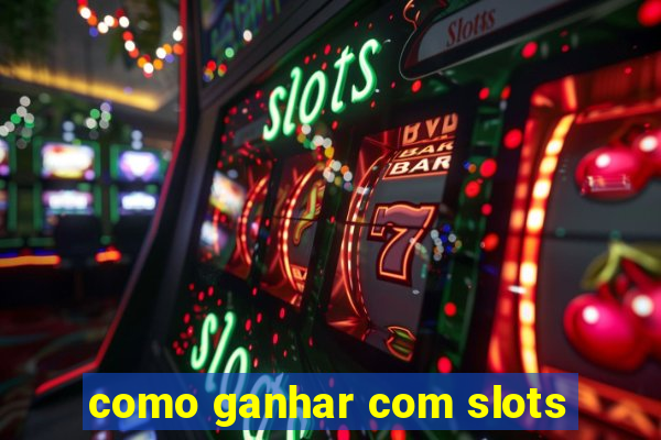 como ganhar com slots