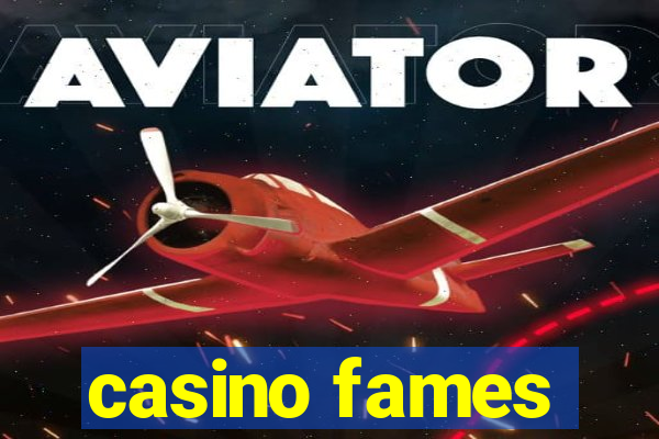 casino fames