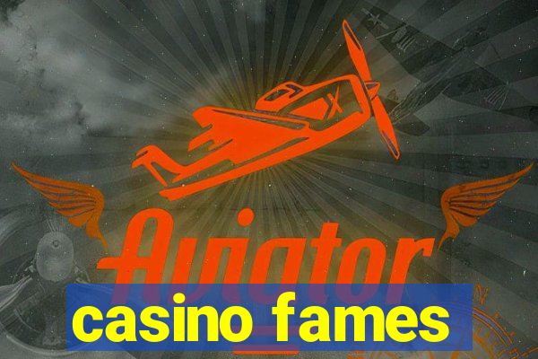 casino fames