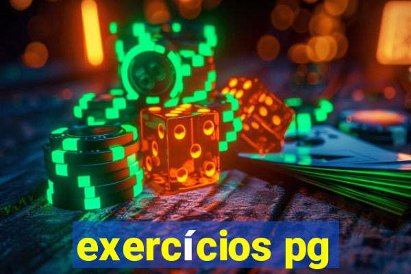 exercícios pg