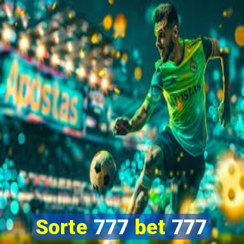 Sorte 777 bet 777