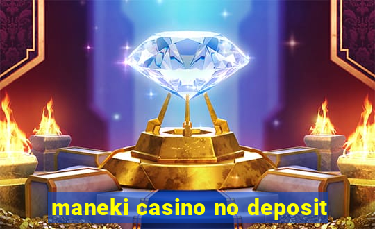 maneki casino no deposit