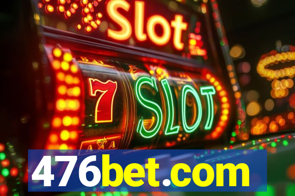 476bet.com