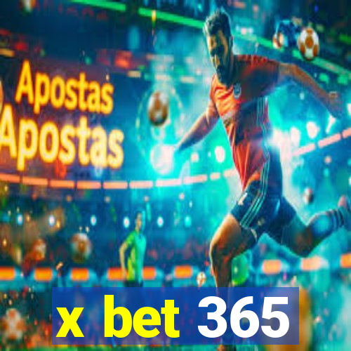 x bet 365