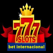 bet internacional