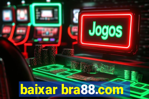 baixar bra88.com