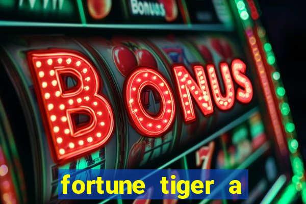 fortune tiger a partir de 1 real