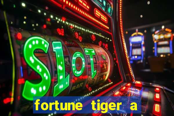 fortune tiger a partir de 1 real