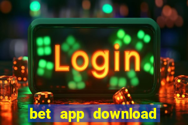 bet app download for android