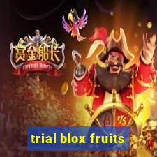 trial blox fruits