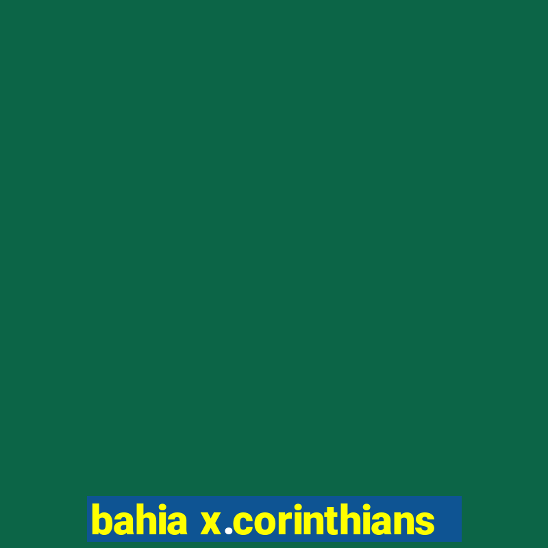 bahia x.corinthians