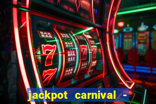 jackpot carnival - slots game