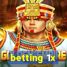 betting 1x